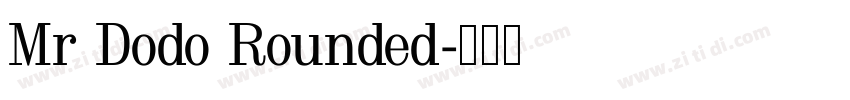 Mr Dodo Rounded字体转换